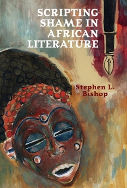 Cover of Scripting Shame in African Literature