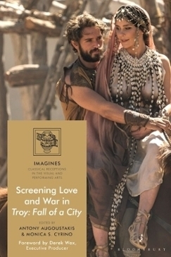 Cover of Screening Love and War in Troy: Fall of a City
